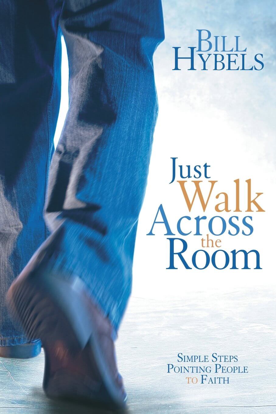 Just Walk Across the Room: Simple Steps Pointing People to Faith used book depot