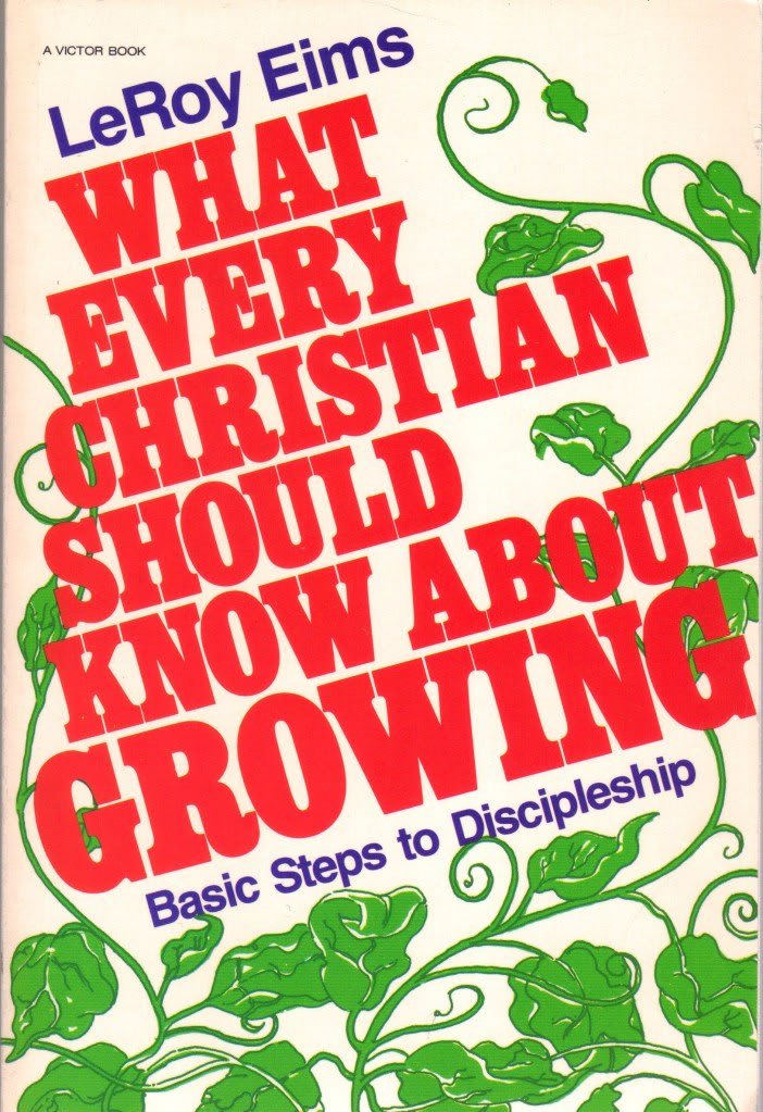 What Every Christian Should Know About Growing: Basic Steps to Discipleship (An Input Book) used book depot