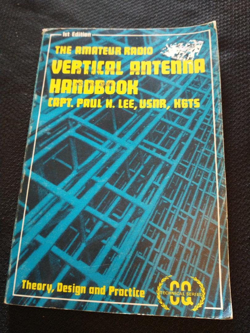 The Amateur Radio Vertical Antenna Handbook: Theory, Design and Practice (CQ Technical Series) used book depot