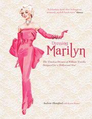 Dressing Marilyn: The Timeless Dresses of William Travilla Designed for a Hollywood Star used book depot