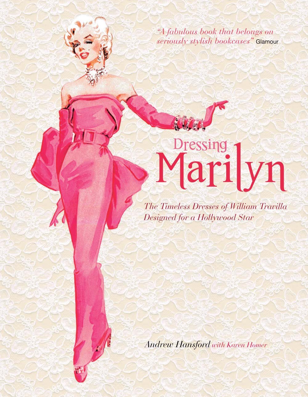 Dressing Marilyn: The Timeless Dresses of William Travilla Designed for a Hollywood Star used book depot