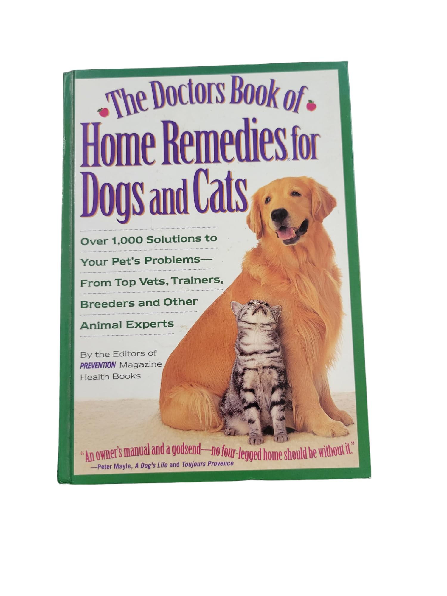 The Doctors Book of Home Remedies for Dogs and Cats: Over 1,000 Solutions to Your Pet's Problems from Top Vets, Trainers, Breeders and Other Animal Experts used book depot
