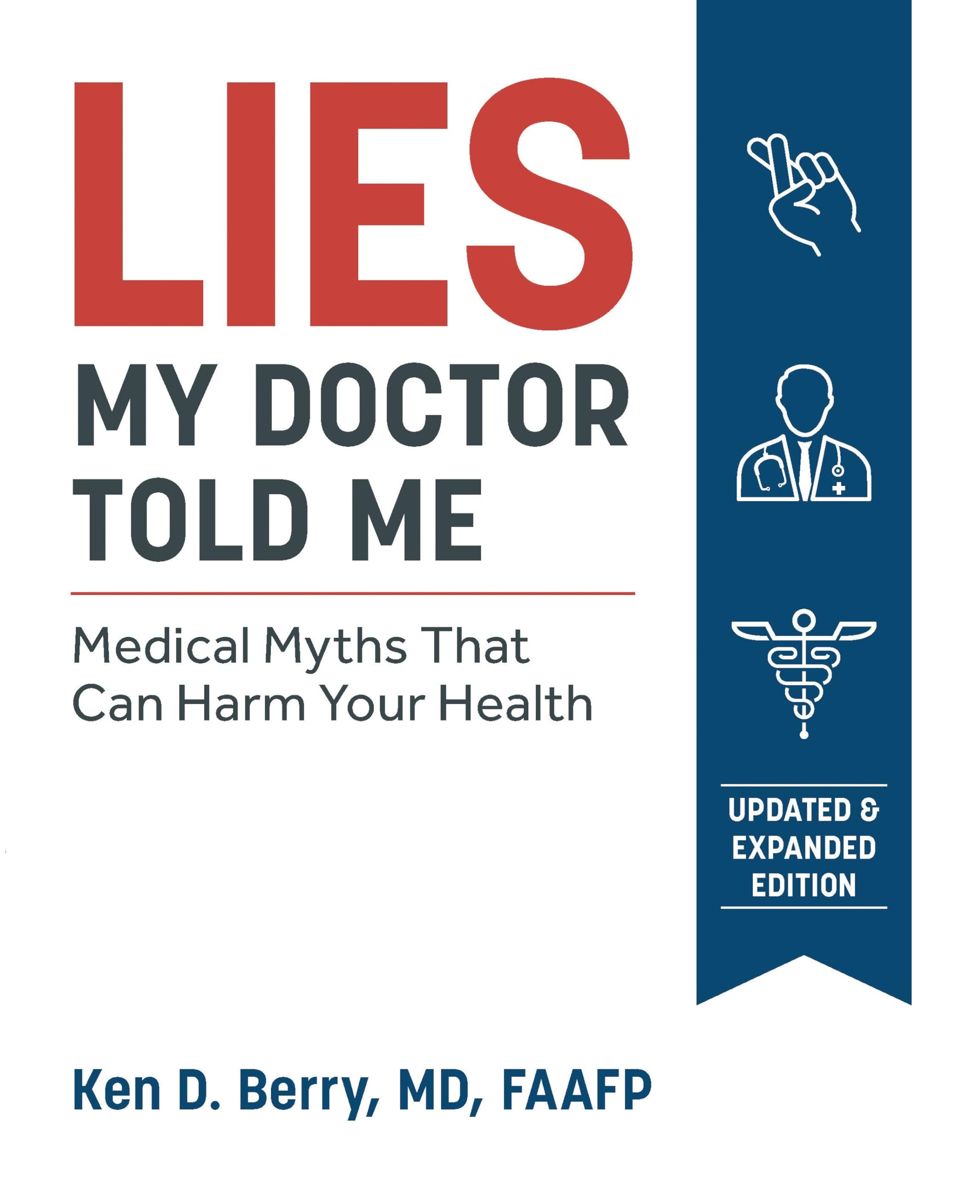 Lies My Doctor Told Me Second Edition: Medical Myths That Can Harm Your Health used book depot