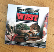 Mary Emmerling's American Country West: A Style and Source Book