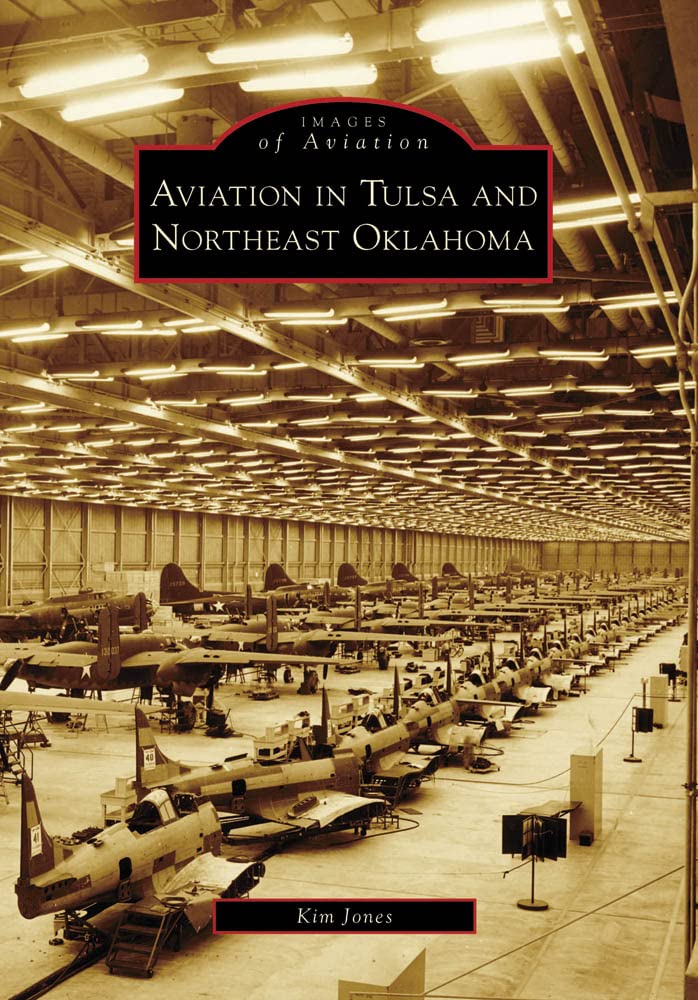 Aviation in Tulsa and Northeast Oklahoma (Images of Aviation) used book depot