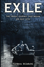 EXILE: The Tragic Journey That Began on July 15th used book depot