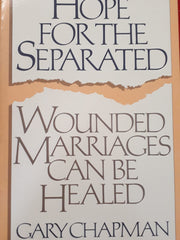 Hope for the Separated: Wounded Marriages Can Be Healed