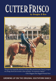 Cutter Frisco: Growing Up on the Original Southfork Ranch: A Memoir used book depot