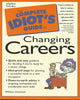 Complete Idiot's Guide to Changing Careers (The Complete Idiot's Guide)