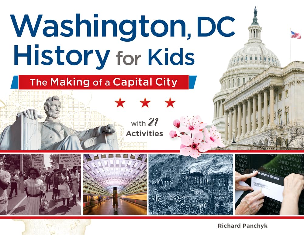 Washington, DC, History for Kids: The Making of a Capital City, with 21 Activities (58) (For Kids series) used book depot