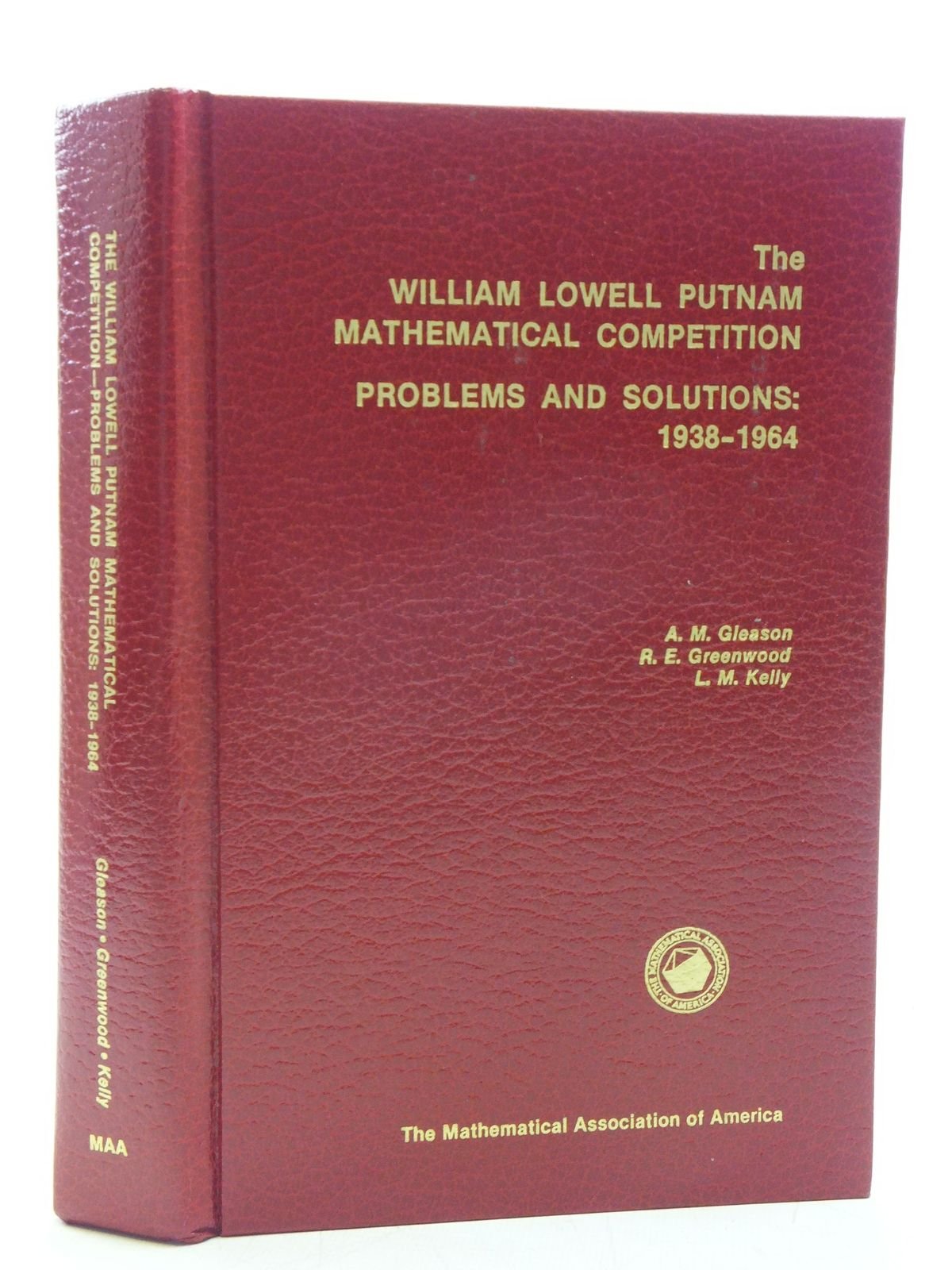 William Lowell Putnam Mathematical Competition Problems and Solutions: 1938-1964 used book depot