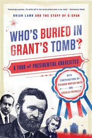 Who's Buried in Grant's Tomb?: A Tour of Presidential Gravesites used book depot
