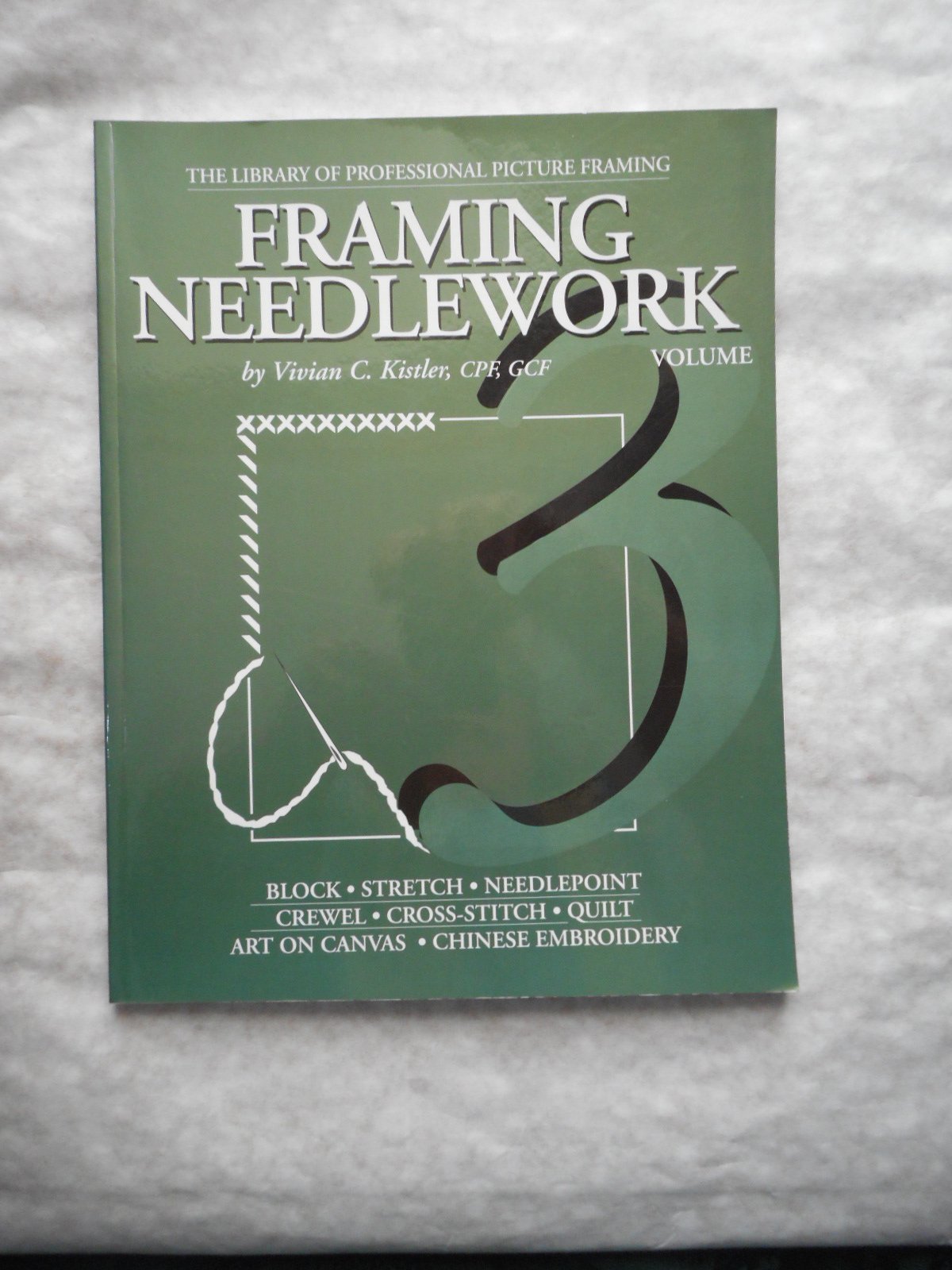 Needlework Framing (Library of Professional Picture Framing, Vol. 3) used book depot