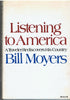 Listening to America;: A traveler rediscovers his country, [Hardcover] MOYERS  BILL