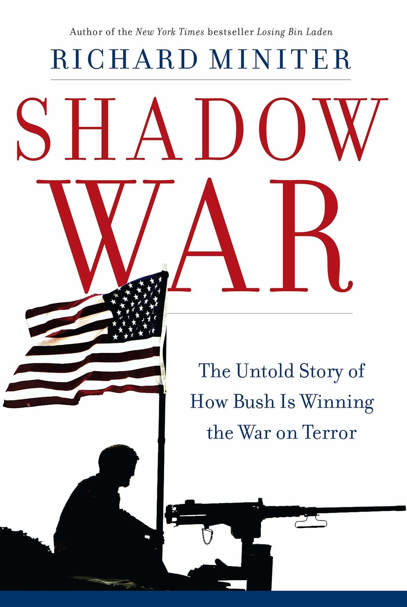 Shadow War: The Untold Story of How Bush Is Winning the War on Terror used book depot