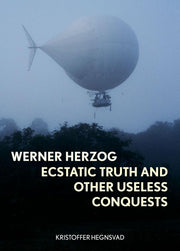 Werner Herzog: Ecstatic Truth and Other Useless Conquests used book depot