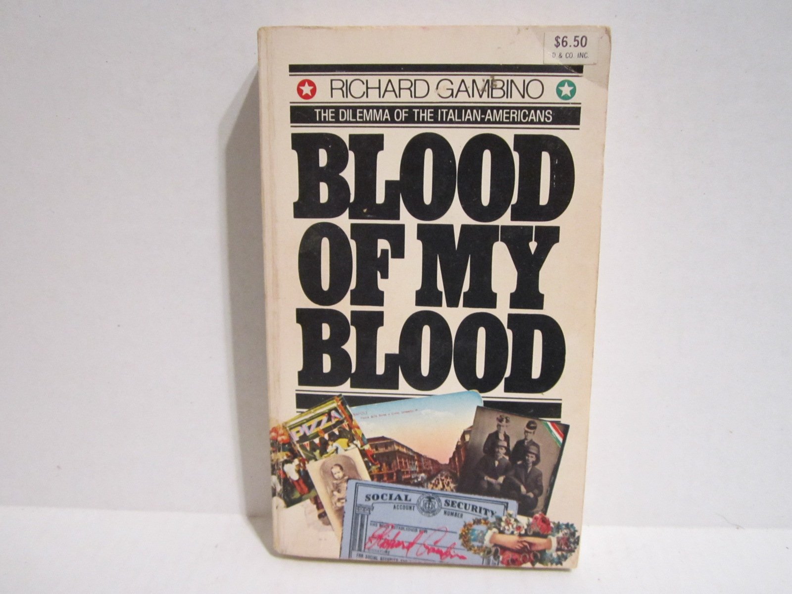 Blood of my blood;: The dilemma of the Italian-Americans used book depot