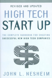 High Tech Start Up, Revised and Updated: The Complete Handbook For Creating Successful New High Tech Companies used book depot