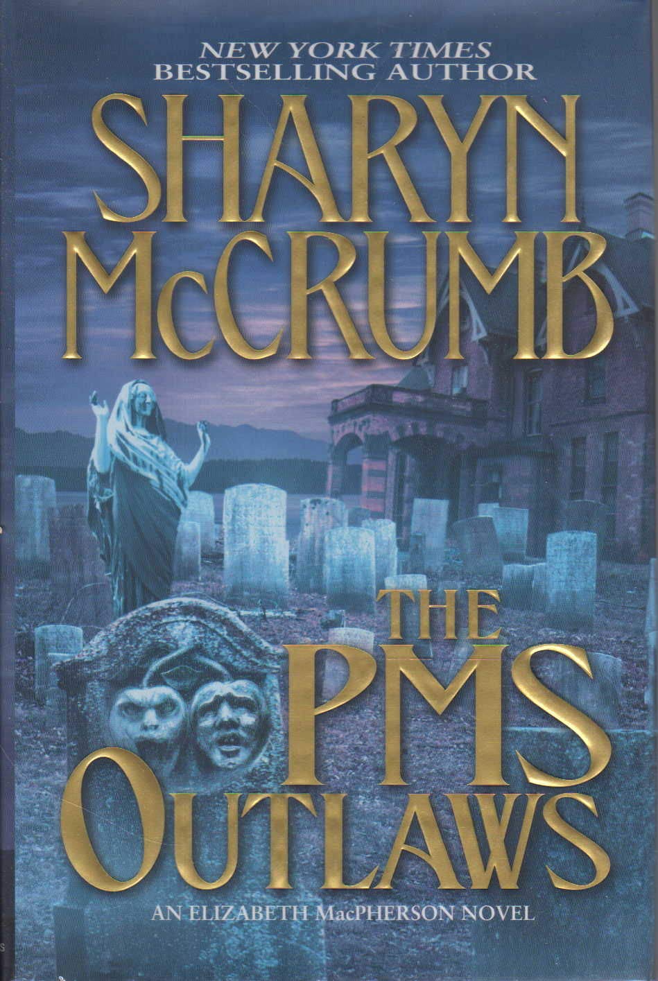 The PMS Outlaws: An Elizabeth MacPherson Novel used book depot