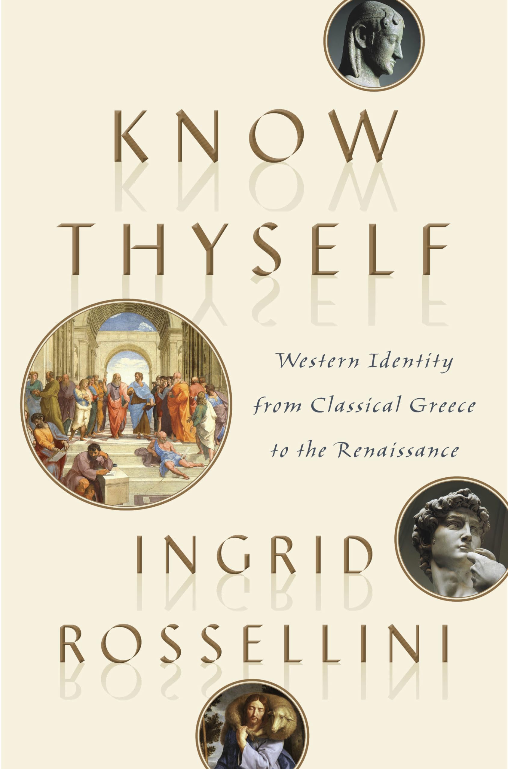 Know Thyself: Western Identity from Classical Greece to the Renaissance used book depot