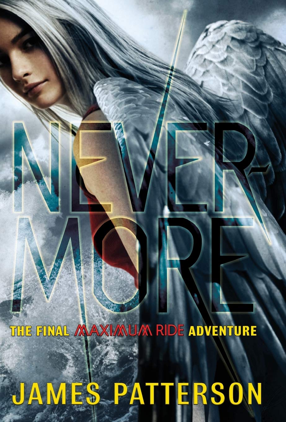 Nevermore: The Final Maximum Ride Adventure (Book 8) (Maximum Ride, 8) used book depot