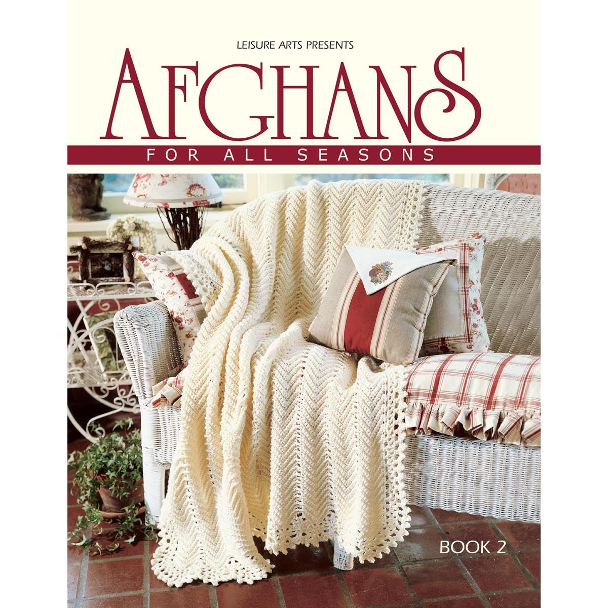Afghans for All Seasons-52 Tried and True Favorites from Leisure Arts, All in One Spectacular Edition used book depot