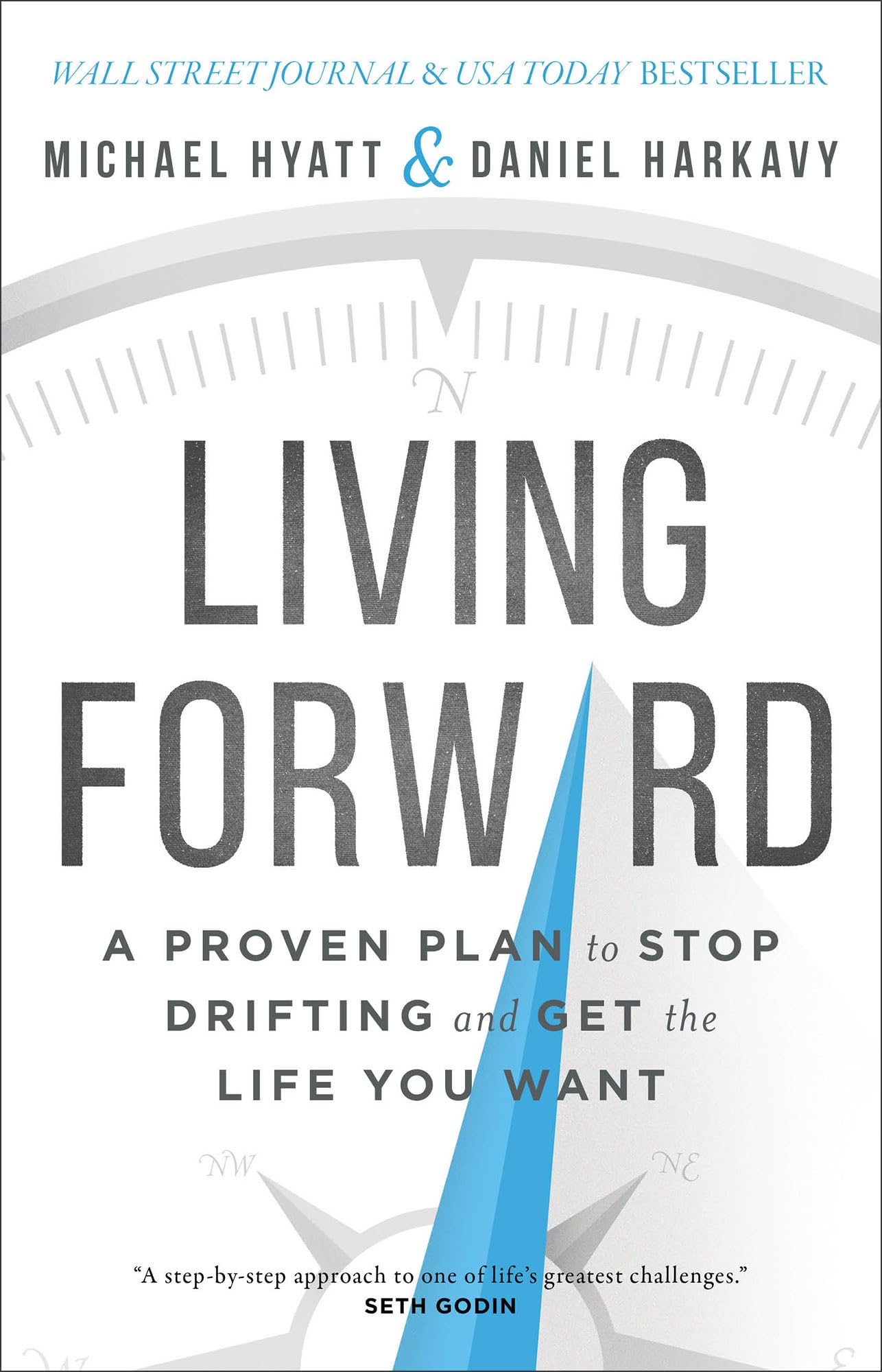 Living Forward: A Proven Plan to Stop Drifting and Get the Life You Want used book depot