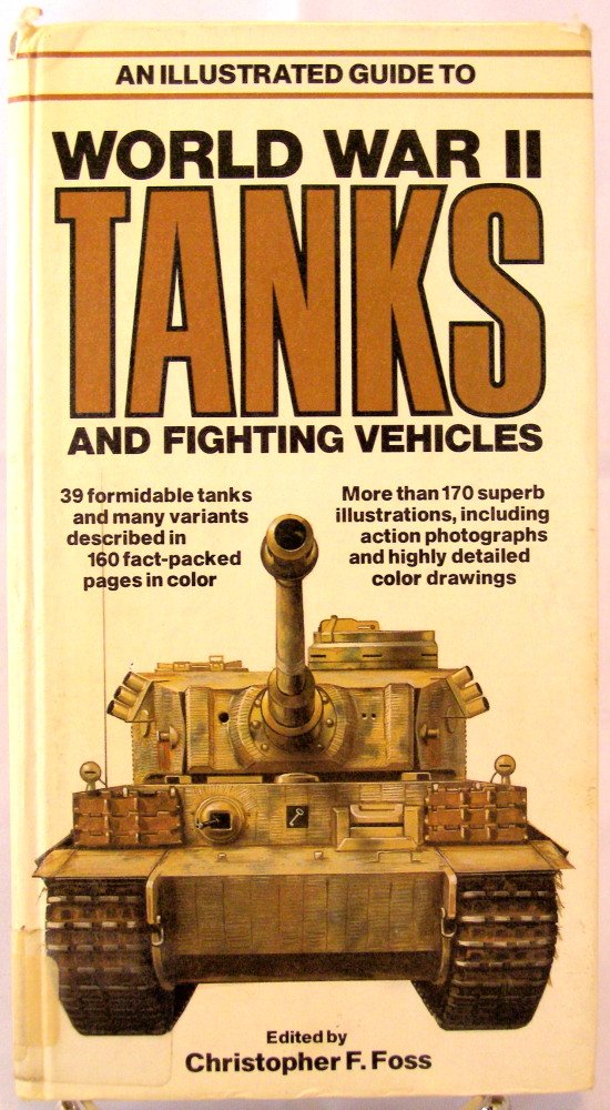 Illustrated Guide to World War II Tanks and Fighting Vehicles used book depot