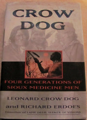 Crow Dog: Four Generations of Sioux Medicine Men used book depot