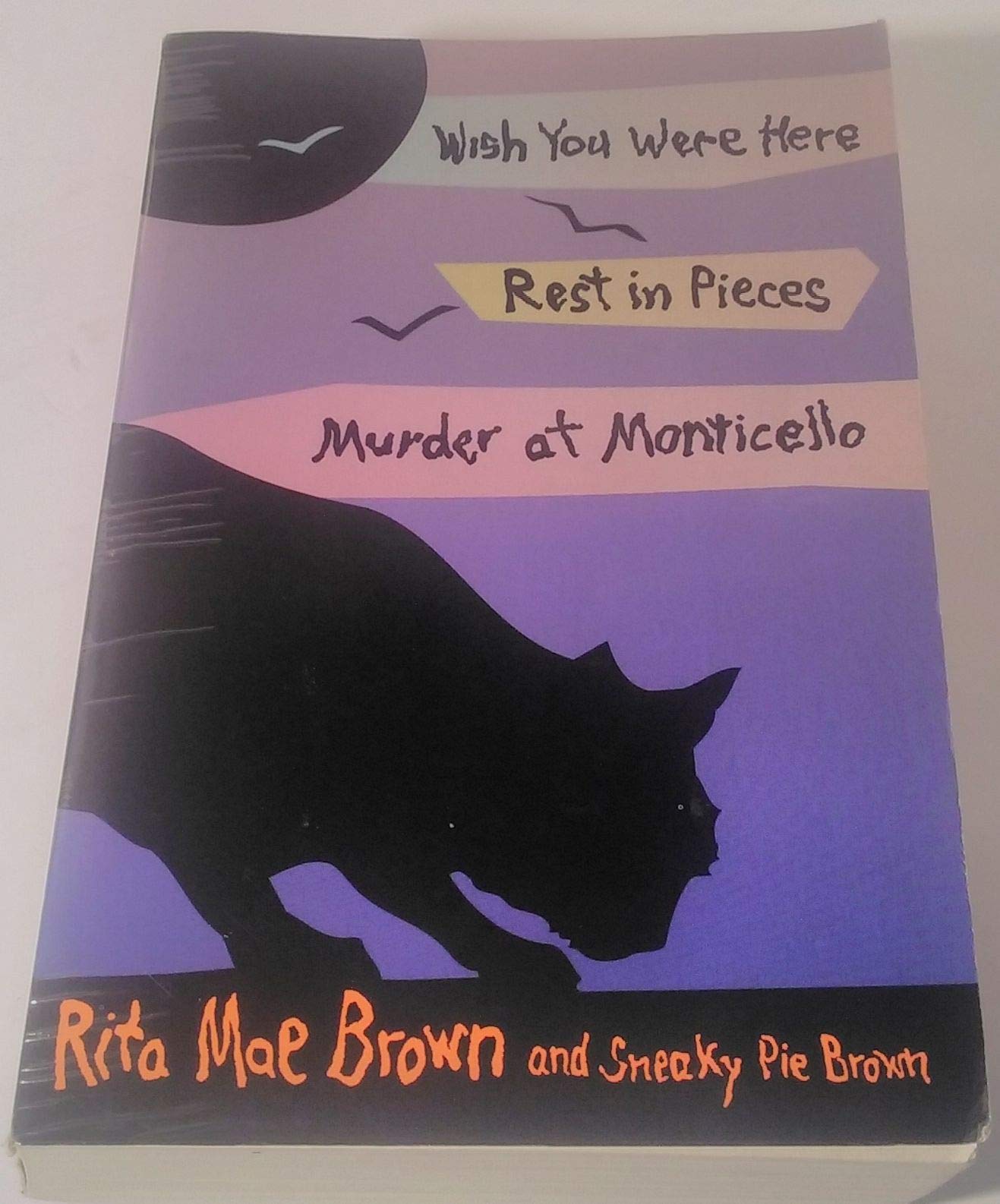 Wish you were here. Rest in pieces. Murder at Monticello (A Mrs. Murphy mystery) used book depot
