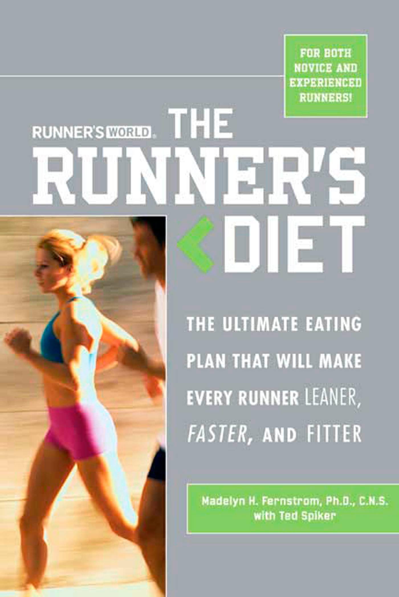 Runner's World The Runner's Diet: The Ultimate Eating Plan That Will Make Every Runner (and Walker) Leaner, Faster, and Fitter used book depot