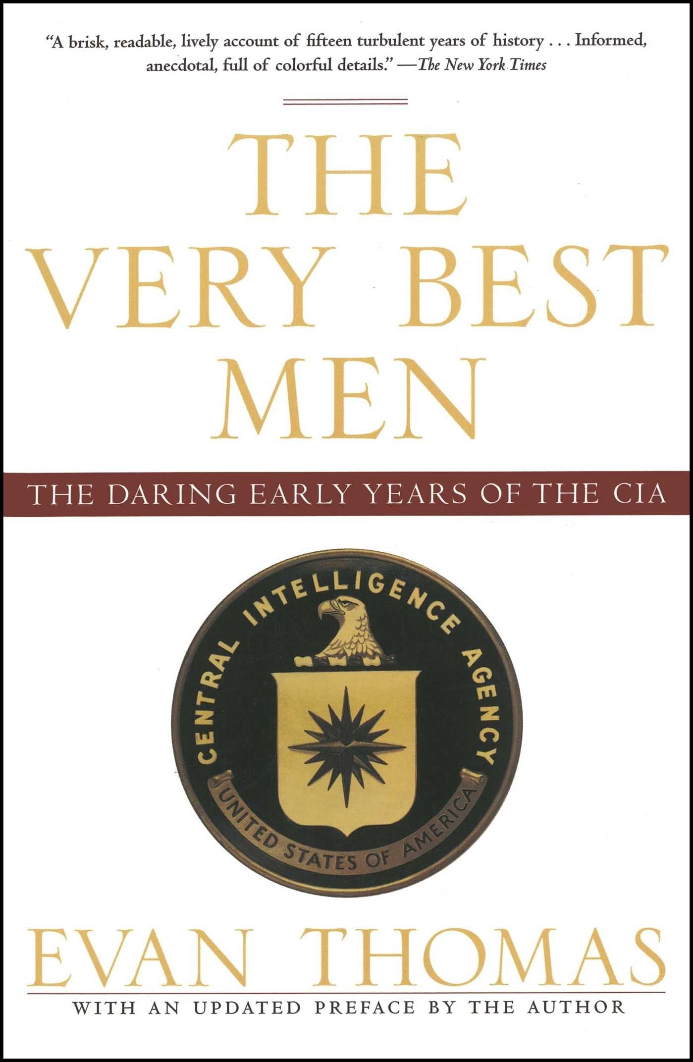 The Very Best Men: The Daring Early Years of the CIA used book depot