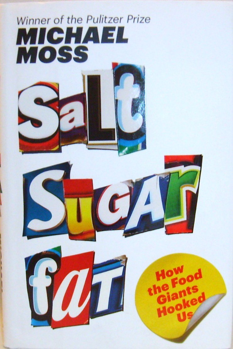 Salt Sugar Fat: How the Food Giants Hooked Us used book depot