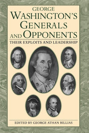 George Washington's Generals and Opponents: Their Exploits and Leadership used book depot