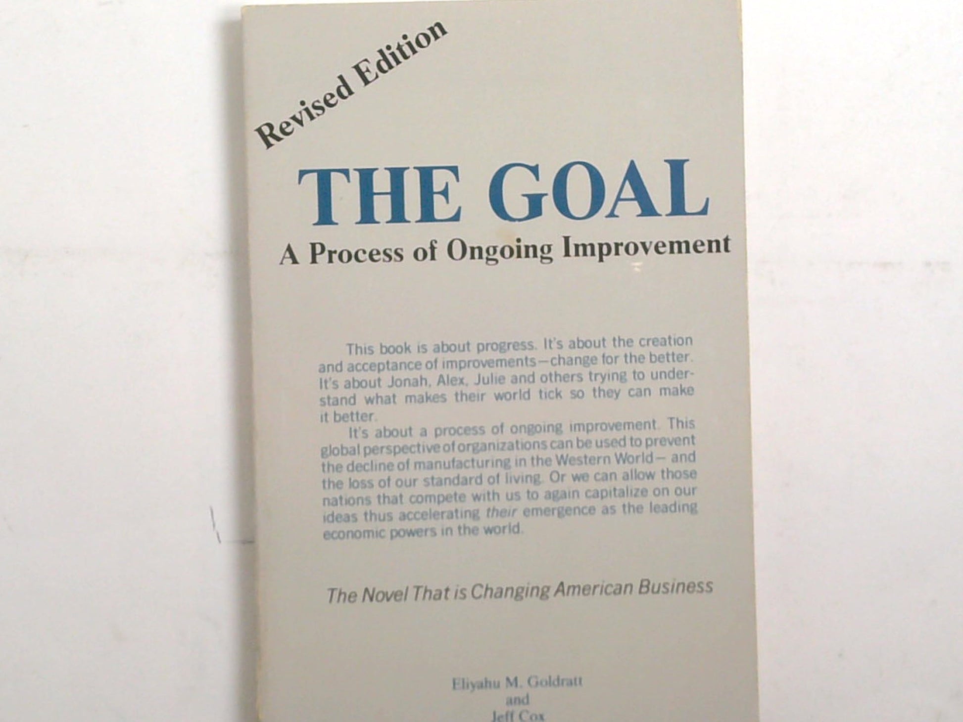 Revised Edition The Goal A Process of Ongoing Improvement Eliyahu M. Goldratt and Jeff Cox used book depot
