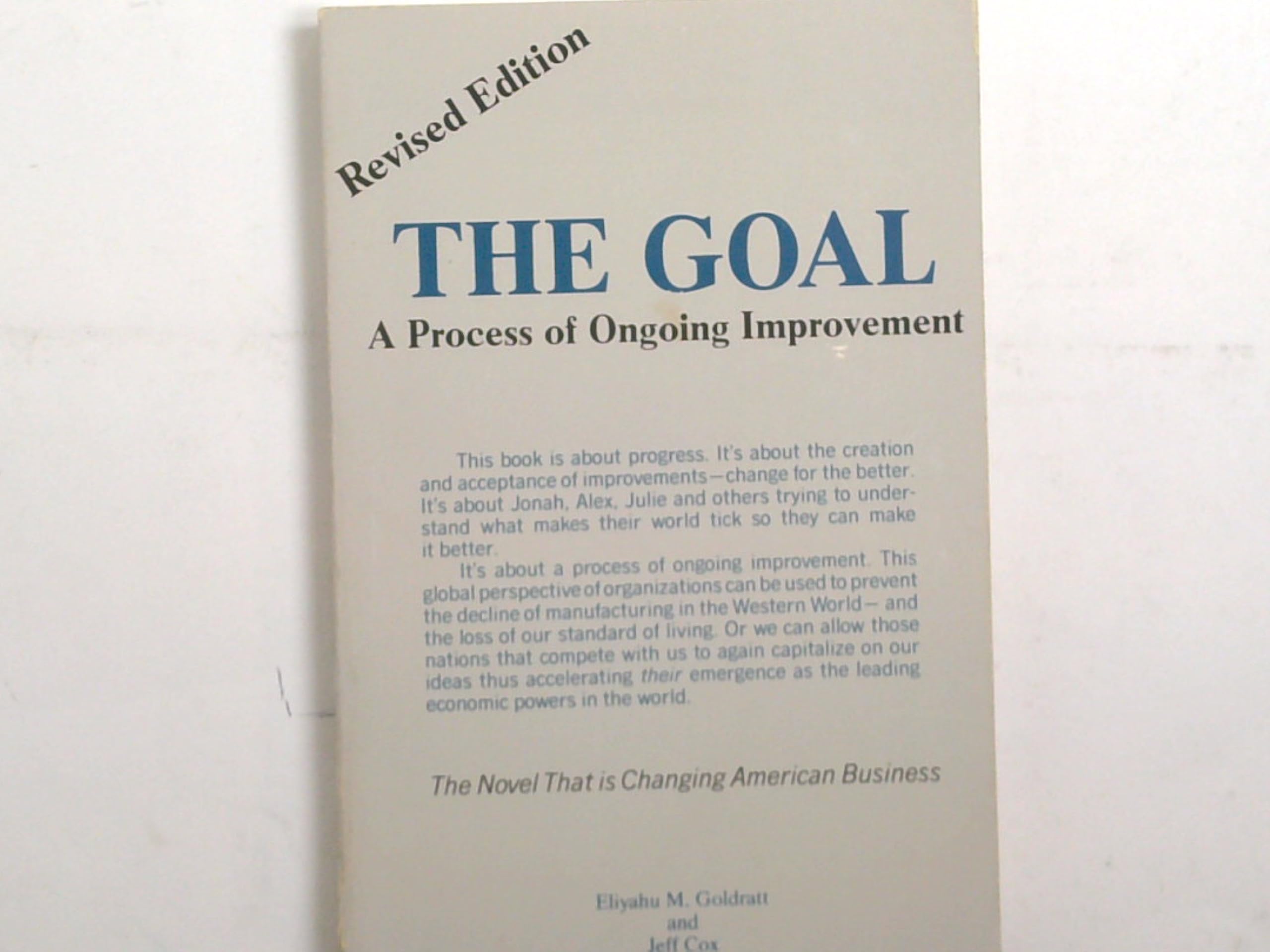 Revised Edition The Goal A Process of Ongoing Improvement Eliyahu M. Goldratt and Jeff Cox used book depot