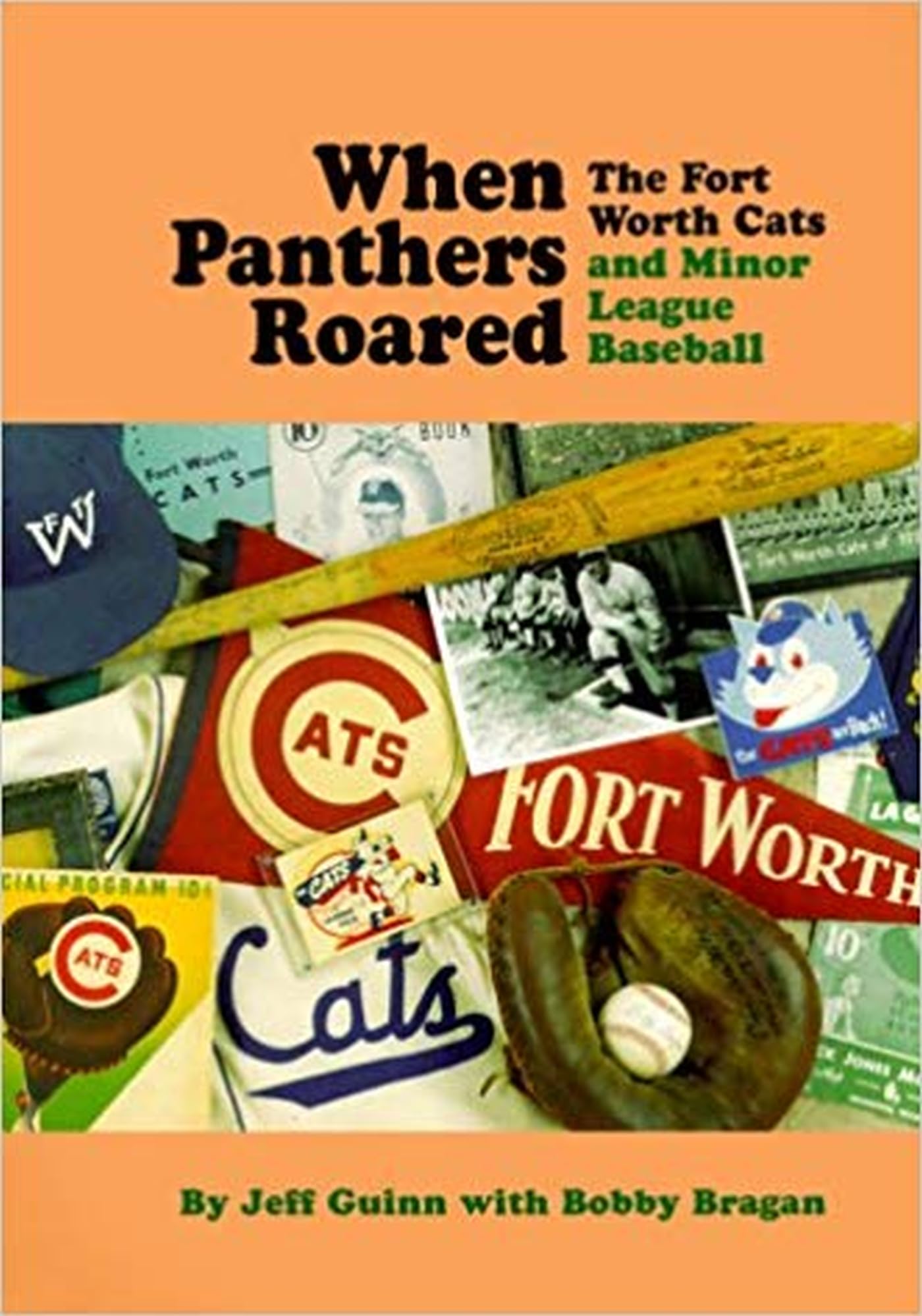 When Panthers Roared: The Fort Worth Cats and Minor League Baseball used book depot
