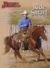 Ride Smart: Improve Your Horsemanship Skills On The Ground And In The Saddle Cameron, Craig