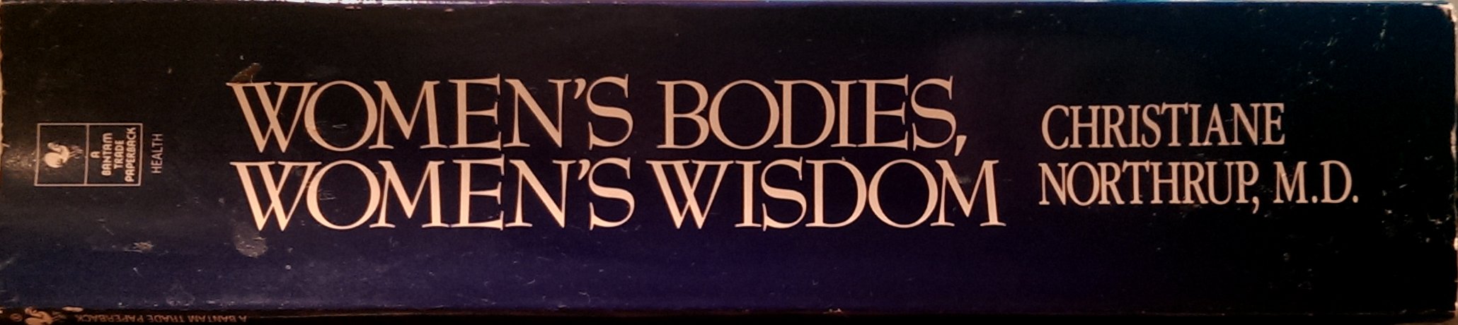 Women's Bodies, Women's Wisdom: Creating Physical and Emotional Health and Healing used book depot