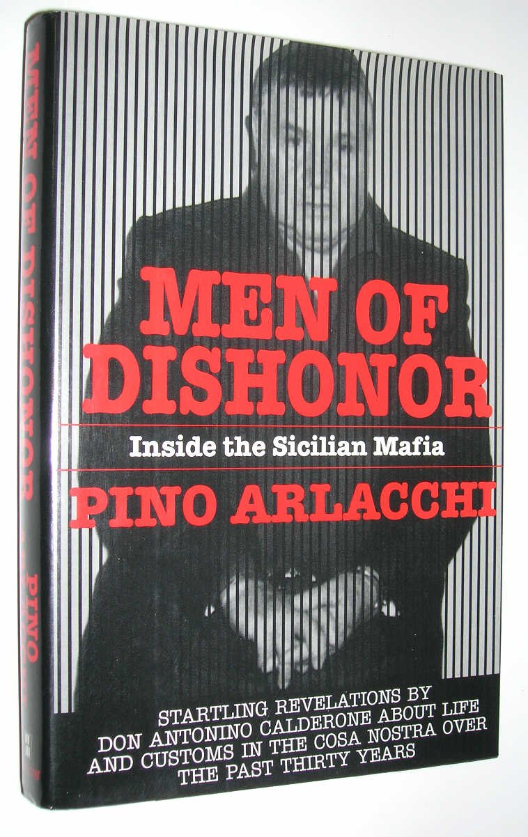 Men of Dishonor: Inside the Sicilian Mafia : An Account of Antonino Calderone used book depot