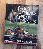 Good Friends, Great Dinners: 32 Glorious Menus for Casual Entertaining used book depot