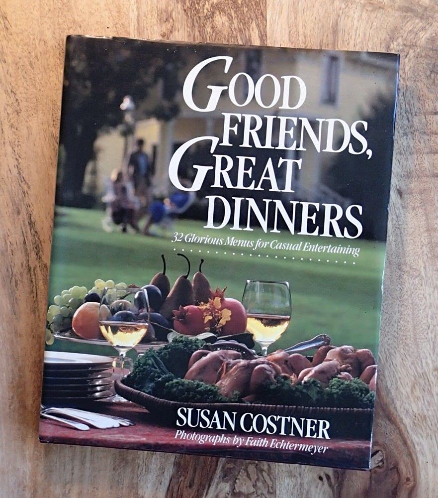 Good Friends, Great Dinners: 32 Glorious Menus for Casual Entertaining used book depot