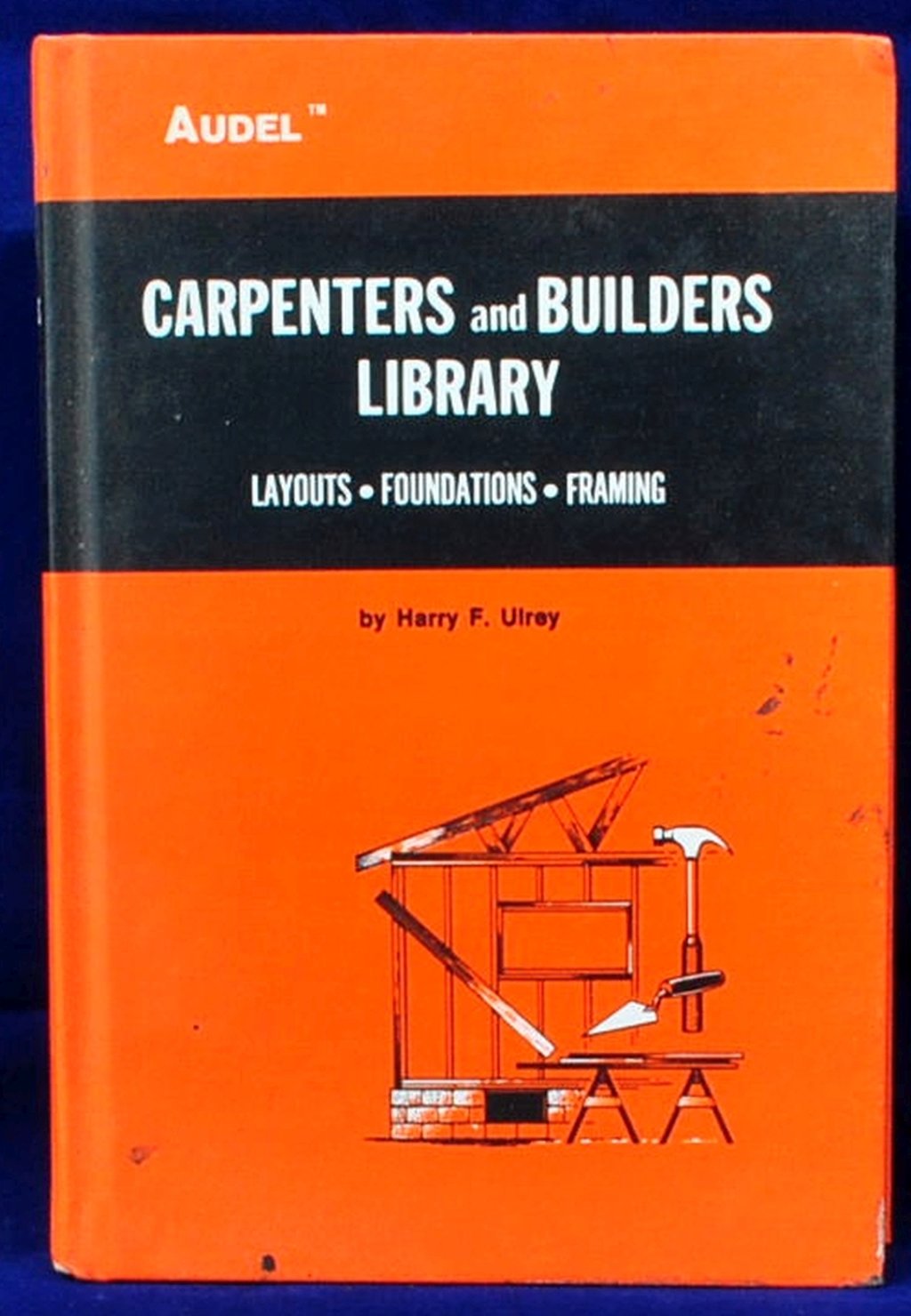 Carpenters and Builders Library. No.3, [Layouts, Foundations, Framing. ] used book depot