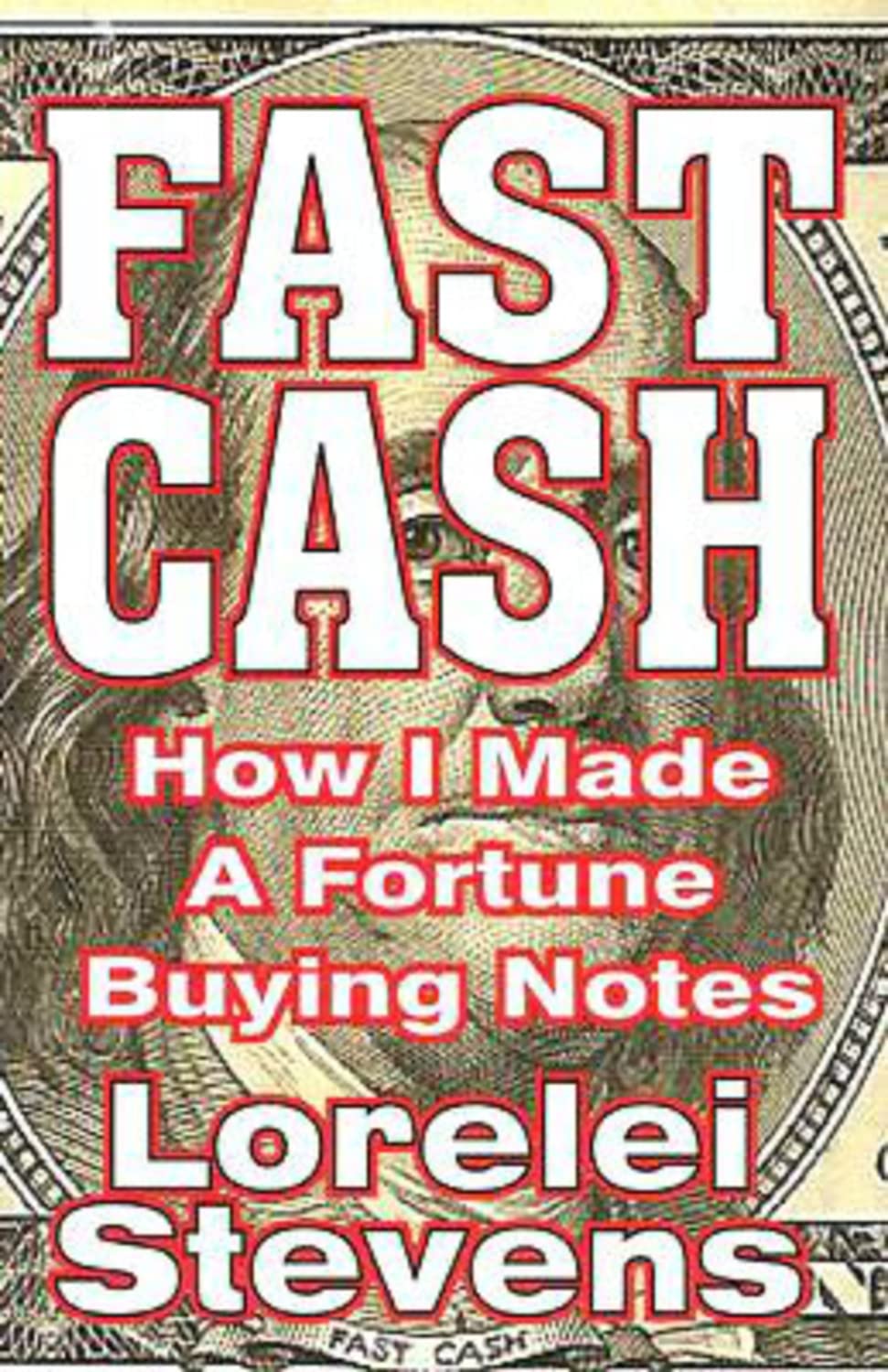 Fast Cash: How I Made a Fortune Buying Notes used book depot