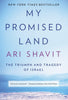 My Promised Land: The Triumph and Tragedy of Israel