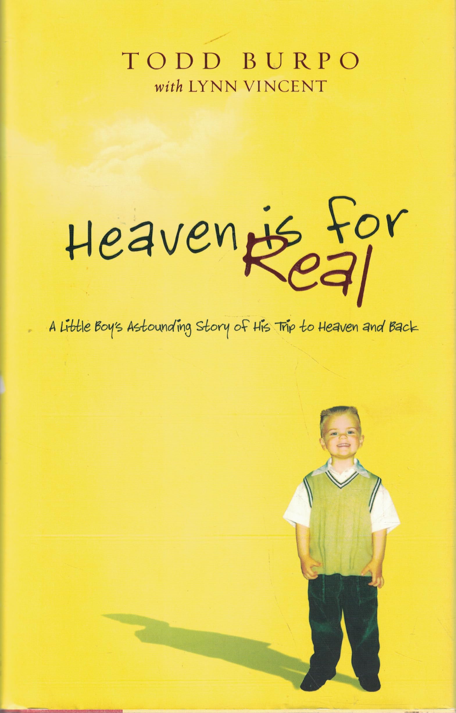 Heaven is for Real: A Little Boy's Astounding Story of His Trip to Heaven and Back, Deluxe Edition used book depot