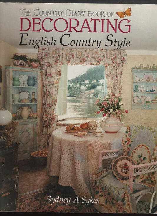 The Country Diary Book of Decorating: English Country Style