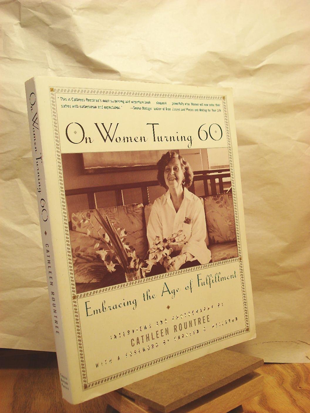 On Women Turning 60: Embracing the Age of Fulfillment used book depot