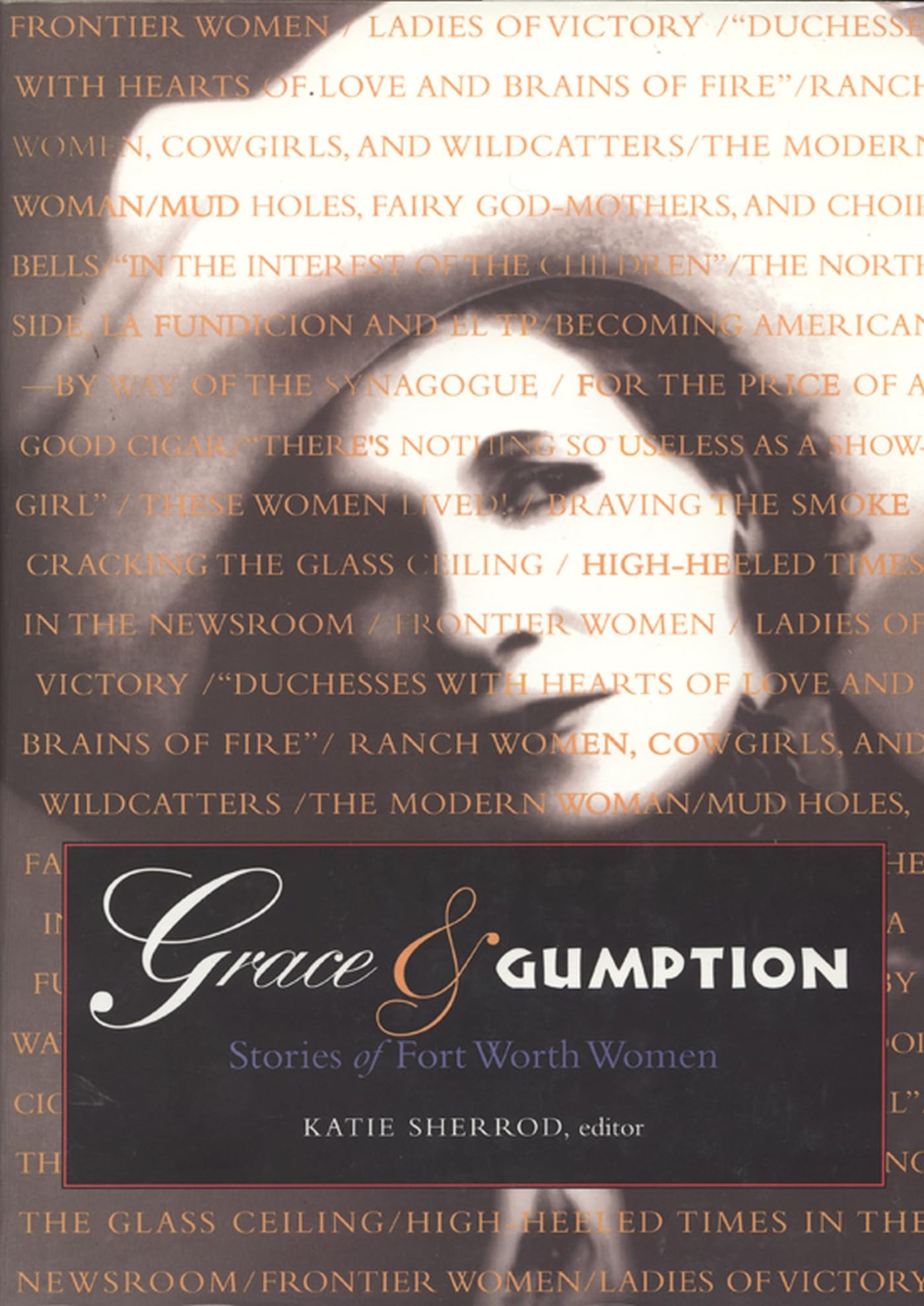 Grace & Gumption: Stories of Fort Worth Women used book depot