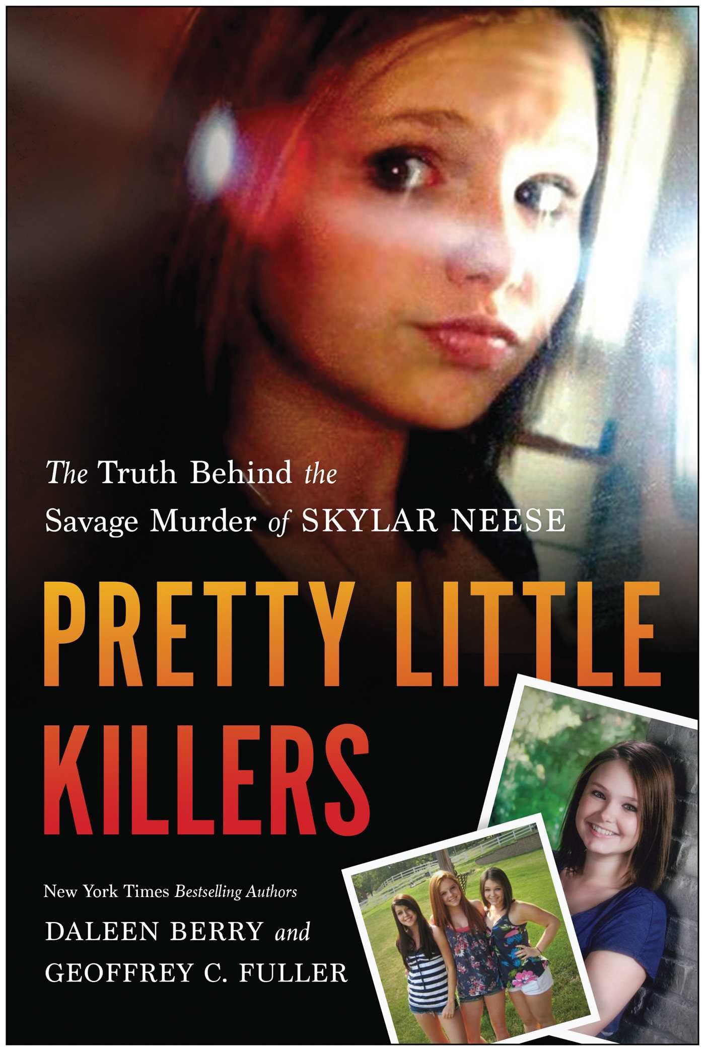 Pretty Little Killers: The Truth Behind the Savage Murder of Skylar Neese used book depot